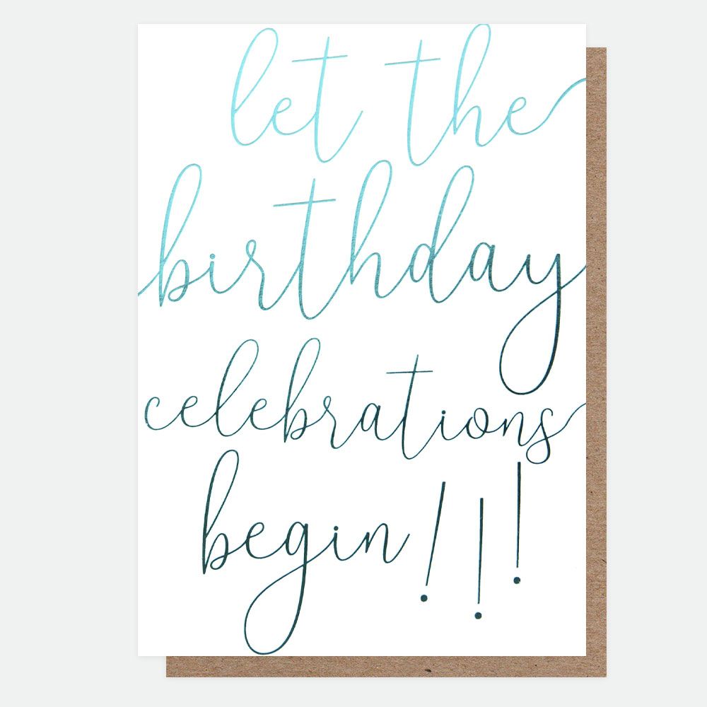 LET THE BIRTHDAY CELEBRATIONS BEGIN